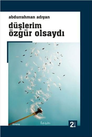 Düşlerim Özgür Olsaydı