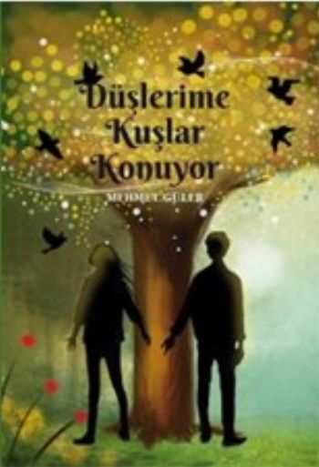 Düşlerime Kuşlar Konuyor