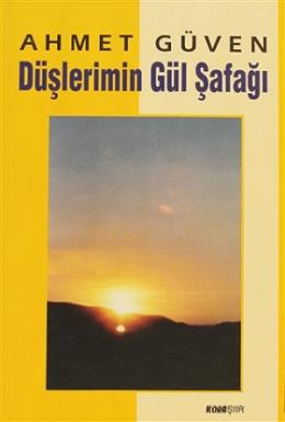 Düşlerimin Gül Şafağı