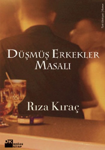 Düşmüş Erkekler Masalı %17 indirimli Rıza Kıraç