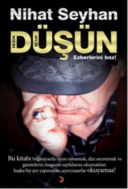 Düşün En Zor İşi Yap
