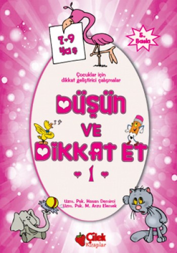 Düşün ve Dikkat Et-1 / 7-9 Yaş