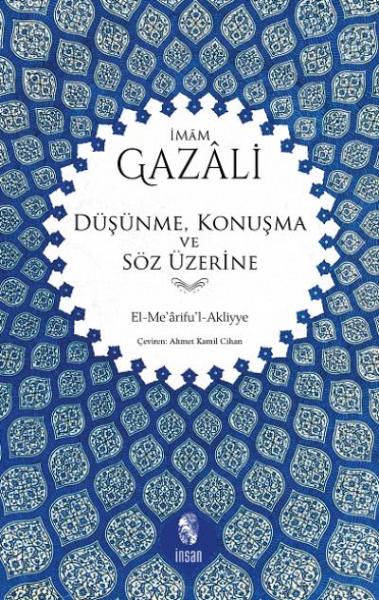 Düşünme, Konuşma ve Söz Üzerine İmam Gazali