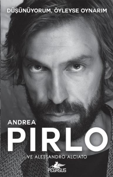 Düşünüyorum Öyleyse Oynarım Andrea Pirlo-Alessandro Alciato