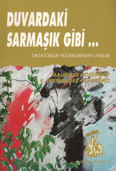Duvardaki Sarmaşık Gibi