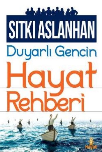 Duyarlı Gencin Hayat Rehberi %17 indirimli Sıtkı Aslanhan