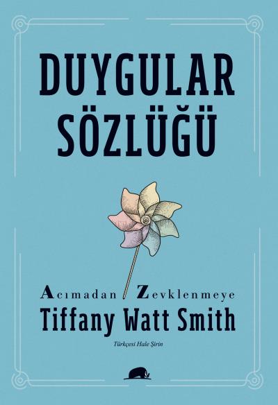 Duygular Sözlüğü-Acımadan Zevklenmeye Tiffany Watt Smith