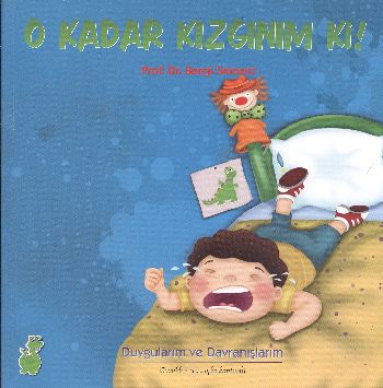Duygularım ve Davranışlarım O Kadar Kızgınım Ki