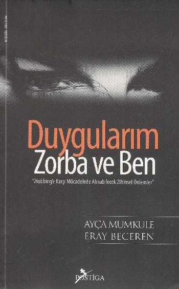 Duygularım Zorba ve Ben