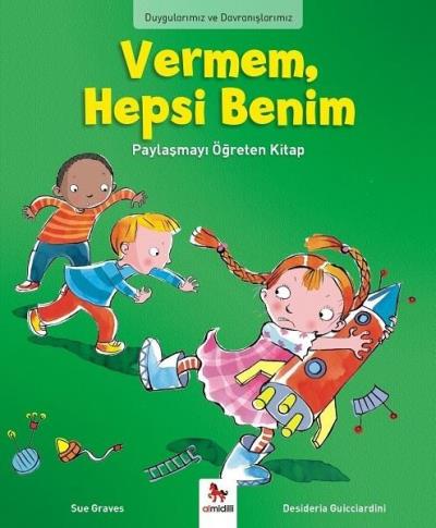 Duygularımız ve Davranışlarımız-Vermem Hepsi Benim!