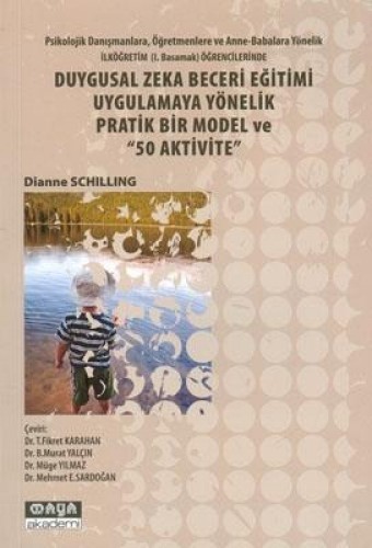 Duygusal Zeka Beceri Eğitimi Uygulamaya Yönelik Pratik Bir Model ve 50 Aktivite