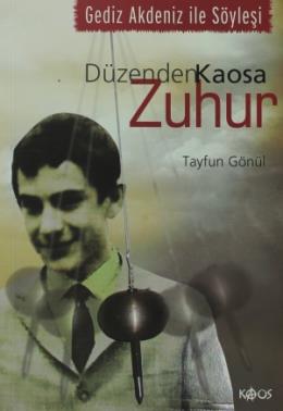 Düzenden Kaosa Zuhur