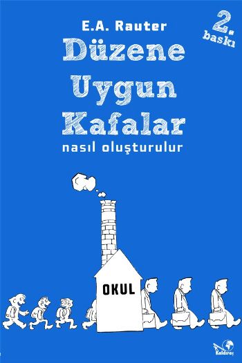 Düzene Uygun Kafalar Nasıl Oluşturulur %17 indirimli E. A. Rauter