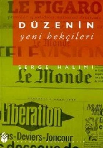Düzenin Yeni Bekçileri