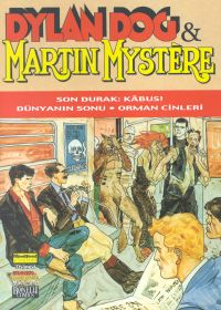 Dylan Dog  Martin Mystere Son Durak: Kabus! / Dünyanın Sonu / Orman Cinleri