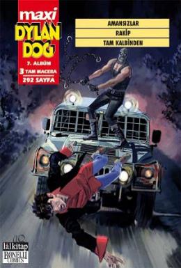 Dylan Dog Maxi Albüm 7 Amansızlar Gioancarlo Marzano