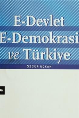 E-Devlet E-Demokrasi Ve Türkiye %17 indirimli