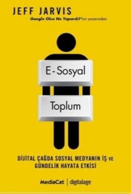 E-Sosyal Toplum %17 indirimli Jeff Jarvis