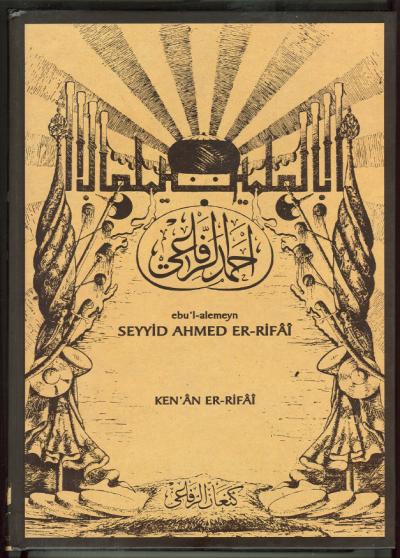 Ebu’l-alemeyn Seyyid Ahmed Er - Rifai
