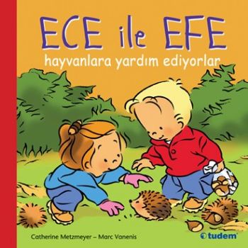 Ece ile Efe Hayvanlara Yardım Ediyor