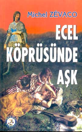 Ecel Köprüsünde Aşk