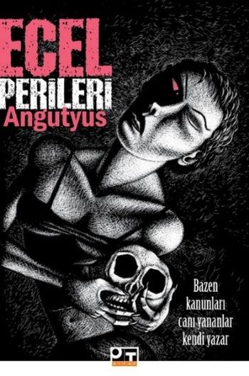 Ecel Perileri Angutyus-Fatih Akdere