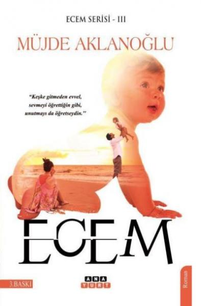 Ecem-Ecem Serisi 3 Müjde Aklanloğlu