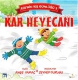 Ecenin Kış Günlüğü 2 - Kar Heyecanı Ayşe Yamaç