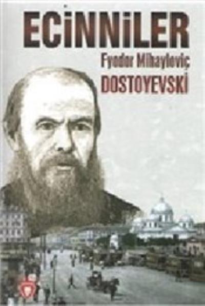Ecinniler Fyodor Mihayloviç Dostoyevski