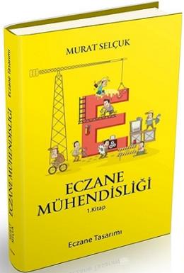 Eczane Mühendisliği 1. Kitap