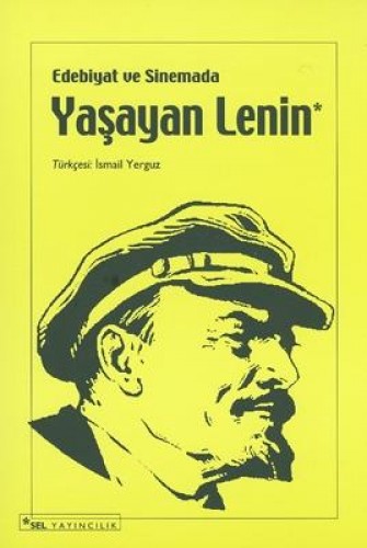 Edebiyat ve Sinemada Yaşayan Lenin