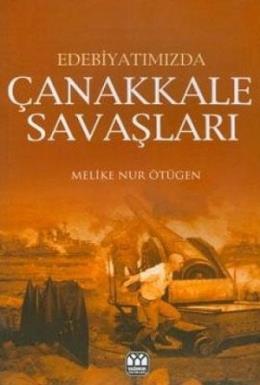 Edebiyatımızda Çanakkale Savaşları