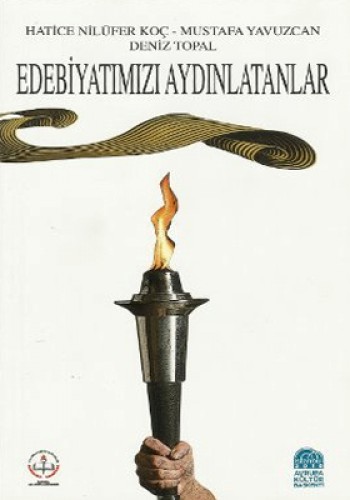 Edebiyatımızı Aydınlatanlar