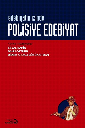 Edebiyatın İzinde Polisiye Edebiyat %17 indirimli Kolektif Edebiyatın İzinde Polisiye Edebiyat %17 indirimli Kolektif