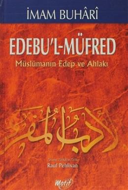 Edebu’l-Müfred (Ciltli)