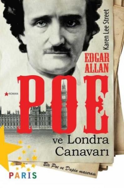 Edgar Allan Poe Ve Londra Canavarı Karen Lee Street