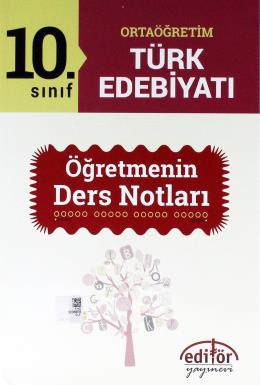 Editör Ortaöğretim 10. Sınıf Türk Edebiyatı Öğretmenin Ders Notları %1