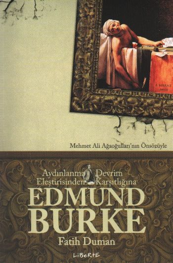 Edmund Burke "Aydınlanma Eleştirisinden Devrim Karşıtlığına" %17 indir