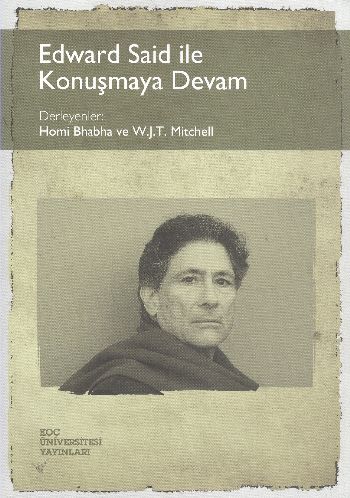 Edward Said İle Konuşmaya Devam