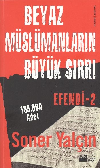 Efendi-2 (Beyaz Müslümanların Büyük Sırrı)