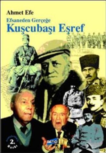 Efsaneden Gerçeğe Kuşçubaşı Eşref