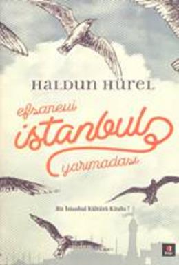 Efsanevi İstanbul Yarımadası (Ciltli) Haldun Hürel