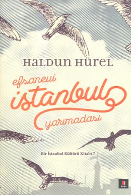 Efsanevi İstanbul Yarımadası Haldun Hürel