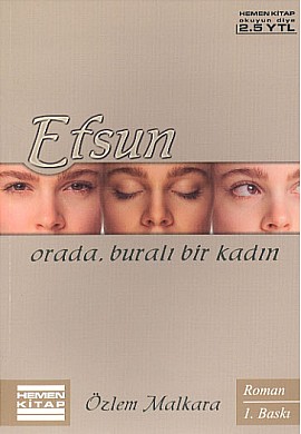 Efsun Orada, Buralı Bir Kadın