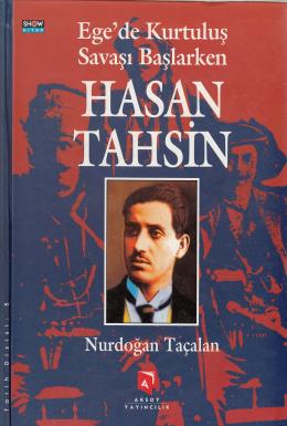 Ege'De Kurtuluş Savaşı Başlarken Hasan Tahsin