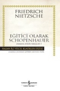 Eğitici Olarak Schopenhauer-Zamana Aykırı Bakışlar-3 Ciltli