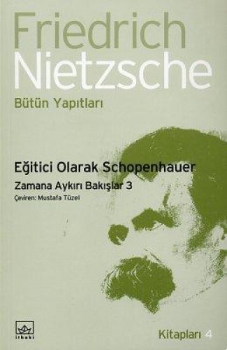 Eğitici Olarak Schopenhauer - Zamana Aykırı Bakışlar 3