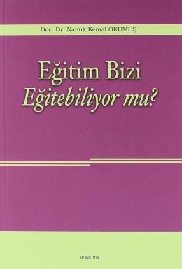 Eğitim Bizi Eğitebiliyor mu?