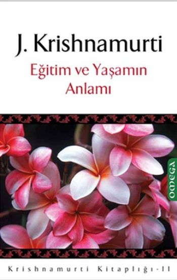 Eğitim ve Yaşamın Anlamı