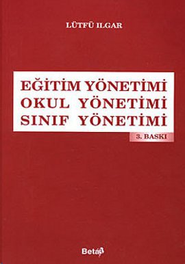 Eğitim Yönetimi / Okul Yönetimi / Sınıf Yönetimi